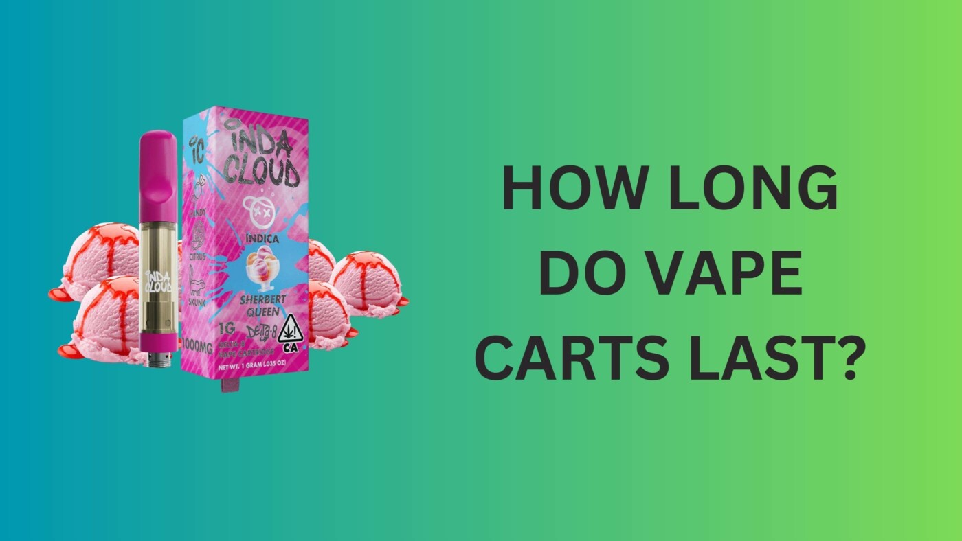 How Long Do Vape Carts Last? Understanding The Lifespan Of Vape Carts 8 Vape Carts