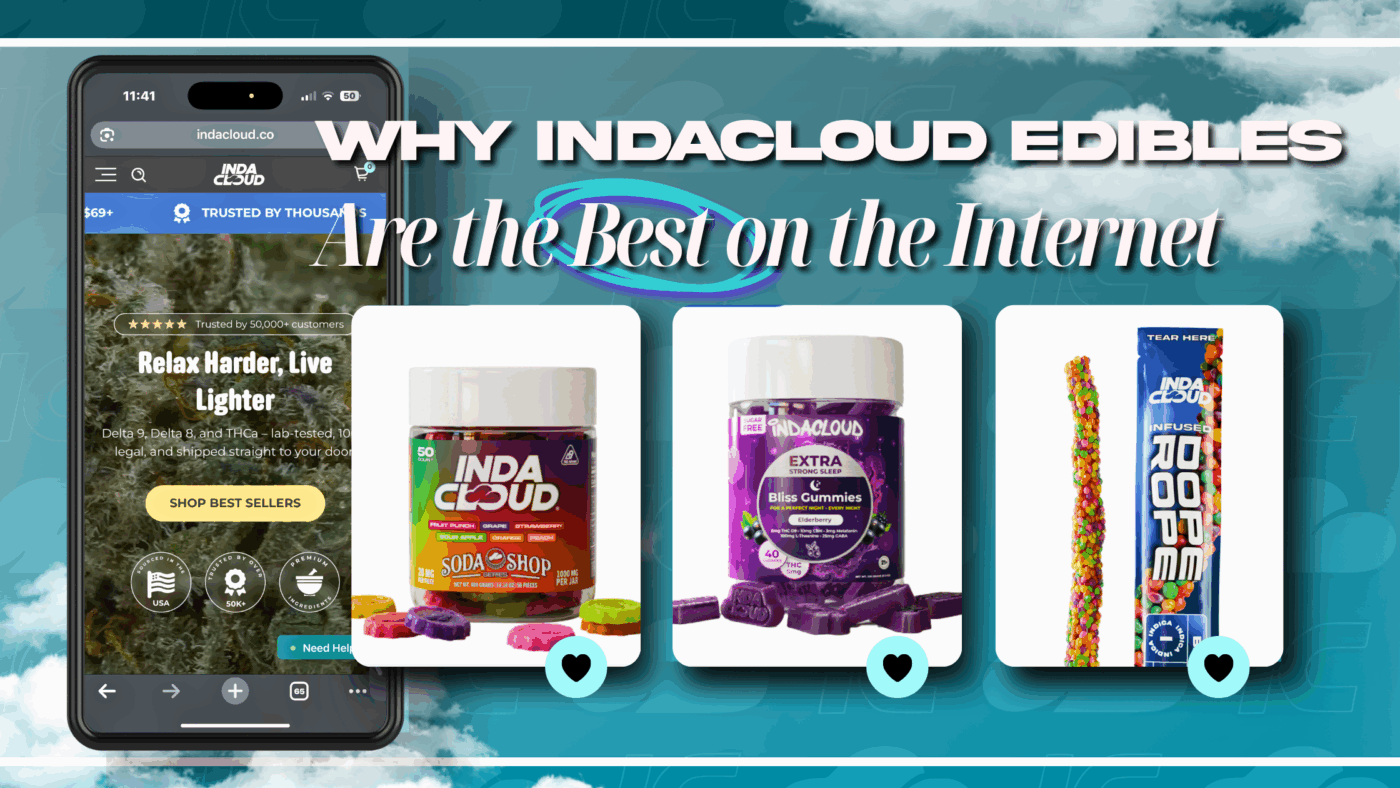 Why Indacloud Edibles Are The Best On The Internet 20 Best On The Internet Edible
